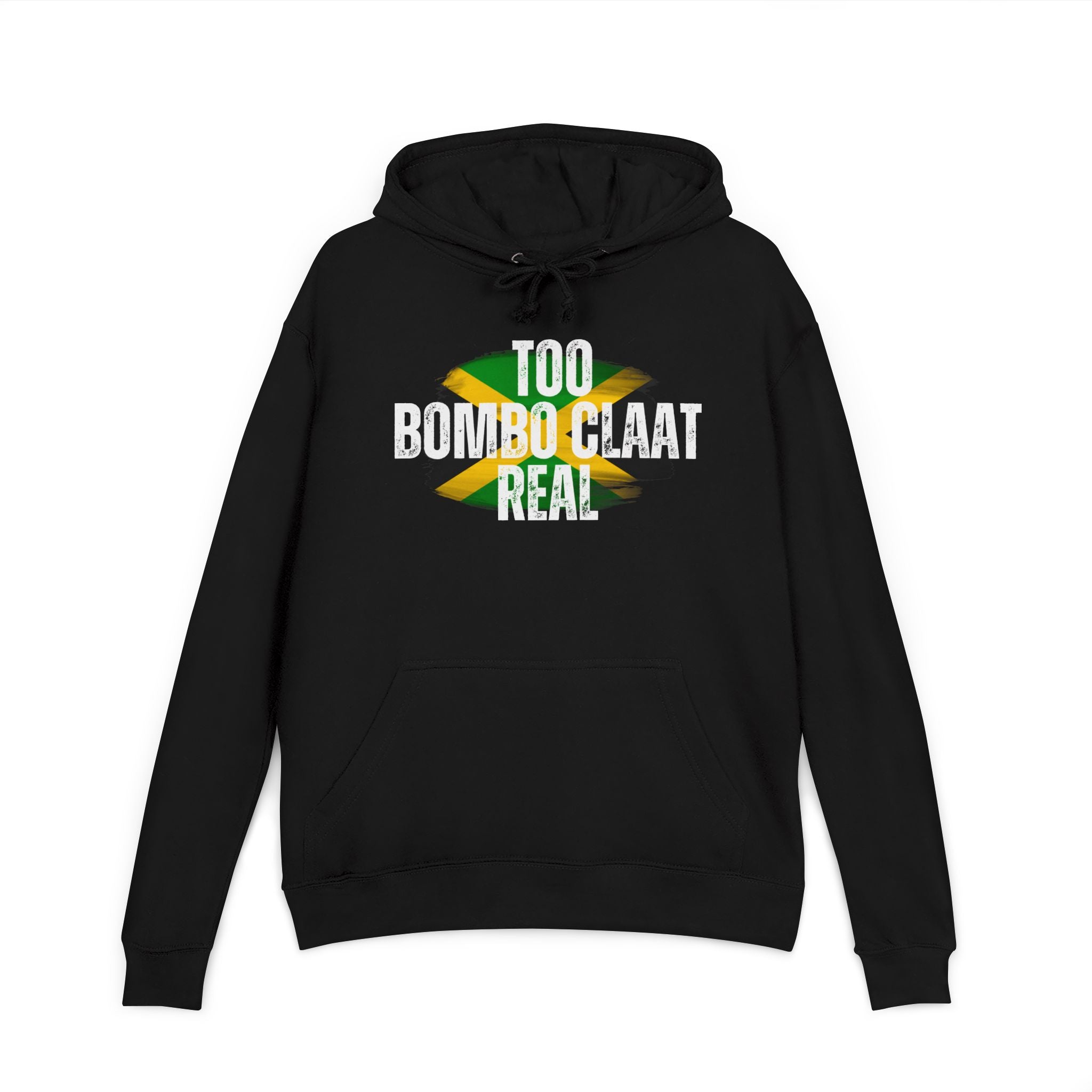 Abby Dallas Hoodie — "Too Bombo Claat Real" Jamaican Flag Graphic